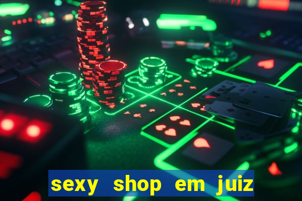 sexy shop em juiz de fora